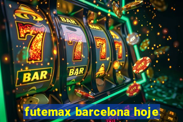 futemax barcelona hoje